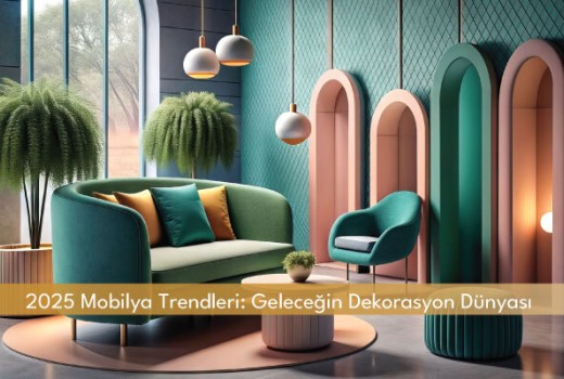 2025’in En Trend Mobilya Renkleri